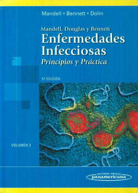 Enfermedades Infecciosas Principios Y Pr Ctica Mandell Douglas Y